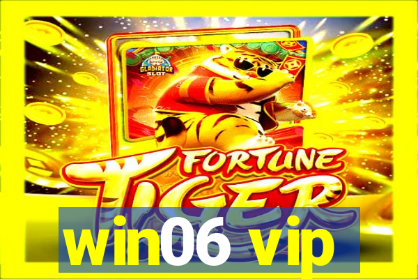 win06 vip